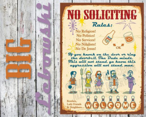 The Big Lebowski Tribute - NO SOLICITING SIGN from MatthewFlansburg ...
