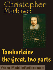 Christopher Marlowe Tamburlaine Tamburlaine the great