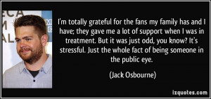 quote i m totally grateful for the fans my family has and i have they