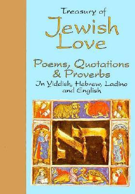 Treasury of Jewish Love: Poems, Quotations & Proverbs in Hebrew ...