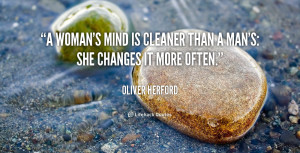 quote-Oliver-Herford-a-womans-mind-is-cleaner-than-a-100431.png
