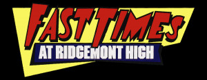 Fast Times at Ridgemont High Fanart