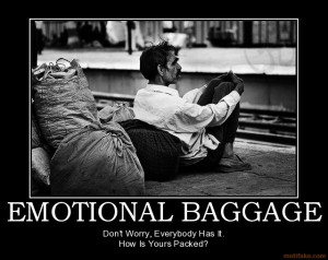 emotional-baggage-emotional-baggage-demotivational-poster-1269789626 ...