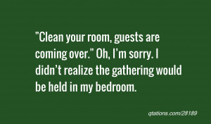 Clean Your Room Quotes 