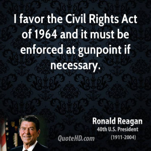 favor the Civil Rights Act of 1964 and it must be enforced at ...