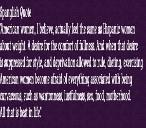 Spanglish Quote .. American women feel the same way as Hispanic women ...