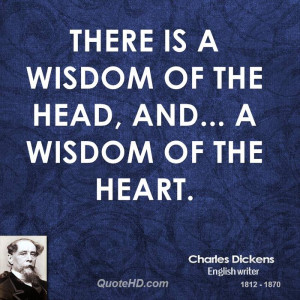 There is a wisdom of the head, and... a wisdom of the heart.