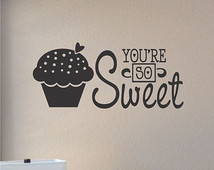 Slap-Art™ You're so sweet Wall Art Decal Sticker lettering saying ...