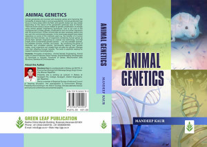 Animal Genetics by Mandeep Kaur HB PP 282 pp Price Rs 1375