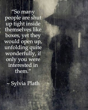 ... QUITE WONERFULLY, IF ONLY YOU WERE INTRESTED IN THEM. BY SYLVIA PLATH