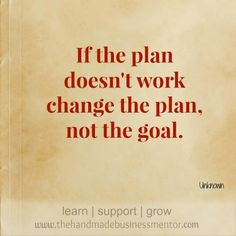 Business Mentor: Quotes To Inspire If the plan doesn't work change ...