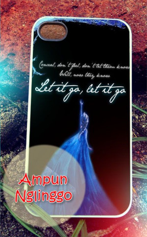 Elsa frozen quote iPhone 4/4s/5 Case Samsung by AmpunNglinggo, $15.00