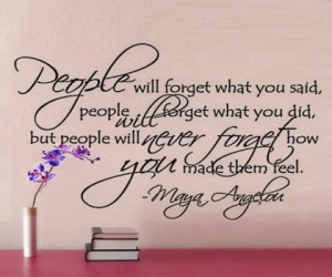 Maya angelou how you make them feel picture quote