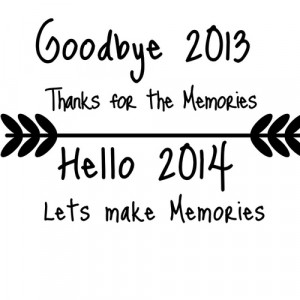Goodbye 2013! Hello 2014!