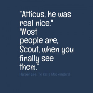 ... scout when you finally see them by harper lee to kill a mockingbird
