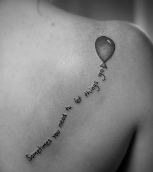 Let Things Go Tattoo Quotes for Girls