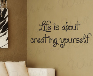 Life Create Yourself Adhesive Wall Decal Quote