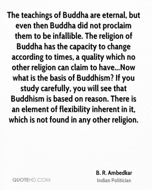 teachings of Buddha are eternal, but even then Buddha did not proclaim ...