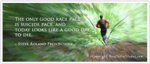 Prefontaine suicide pace quote