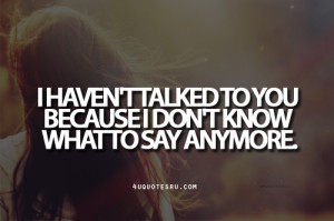 Displaying (18) Gallery Images For I Dont Know You Anymore Quotes...