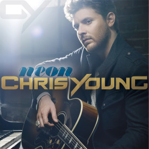 Chris Young’s Neon Generates Another Big Hit With “I Can Take It ...