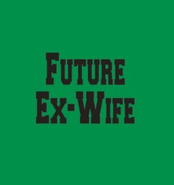Quote Future Ex Wife