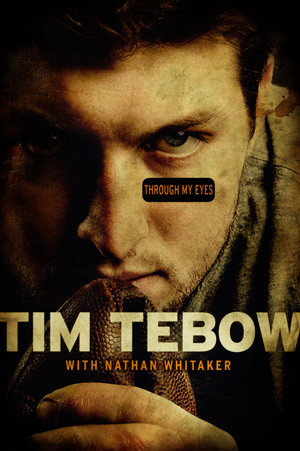 Tim Tebow Quotes From Through My Eyes