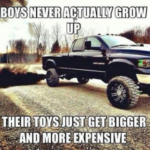 Boys never grow up. truck