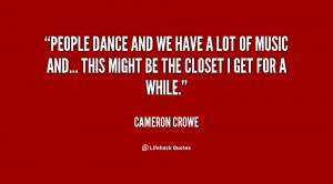 People dance and we have a lot of music and... this might be the ...