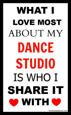What I Love Most About My Dance Studio Is Who I Share It With