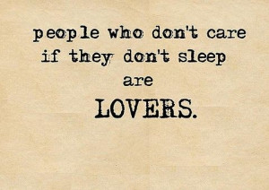 ... , lovers, people who dont, quote, sensuality, sleepless, text, words
