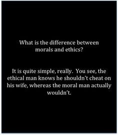 ... moral man actually wouldn't.