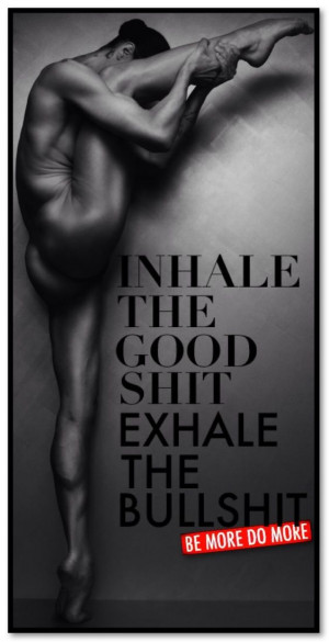 Inhale The Good Shit Exhale