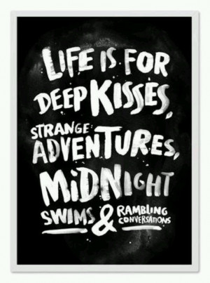CHIC QUOTES l Life is for deep kisses