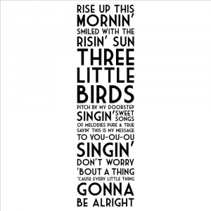 Rise-Up-This-Mornin-Smiled-With-the-Risin-Sun-Three-Little-Birds-wall ...