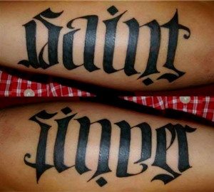 This saint/sinner ambigram is also easy to read, but rather than ...