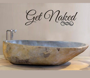 Bathroom-Get-Naked-Funny-Vinyl-Decal-wall-quote-sticker-Inspiration
