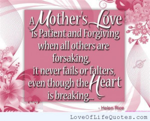 Helen Rice quote on a mothers love - http://www.loveoflifequotes.com ...