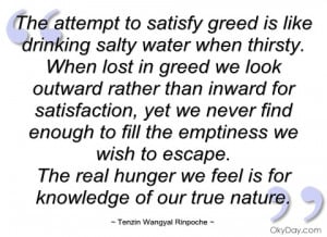 imagem the attempt to satisfy greed is like tenzin wangyal rinpoche