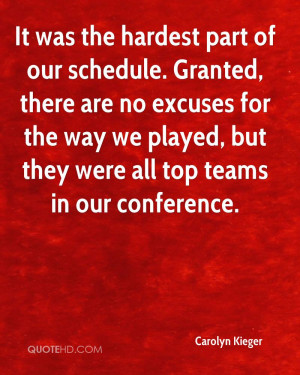 It Was The Hardest Part Of Our Schedule, Granted, There Are No Excuses ...