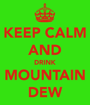 More like this: mountain dew , mountain and mottos .