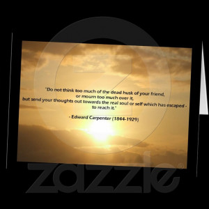 Edward Carpenter Quote Sympathy Card from Zazzle.com