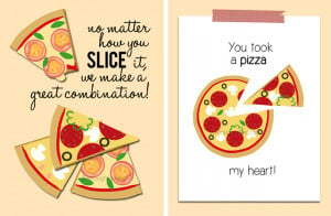found some other fun cheesy ‘pizza’ lines: