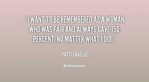 quote-Patti-LaBelle-i-want-to-be-remembered-as-a-1-133078_2.png