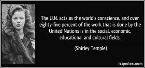 ... United Nations is in the social, economic, educational and cultural