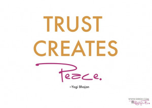 trust #quote #peace #uplift #kundalini #yoga #yogibhajan