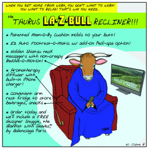 Taurus is their motto, 