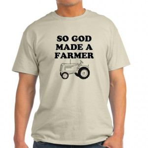 ... > Agriculture Mens > So God Made a Farmer Paul Harvey Quote T-Shirt