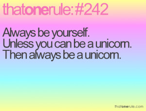 flying unicorn. Because my favoritequote ever is this: Always be ...