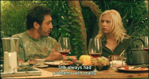 she had problems with reality Vicky Cristina Barcelona quotes